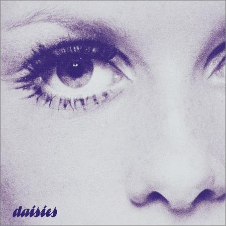 Daisies - What Are You Waiting For (2019)