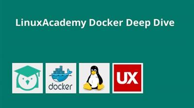 LinuxAcademy - Docker - Deep Dive