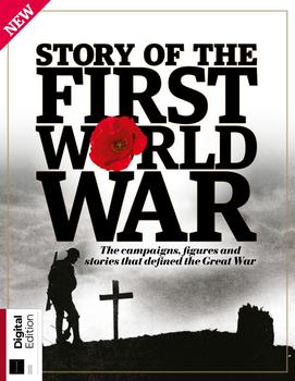 Story of the First World War (All About History 2019)