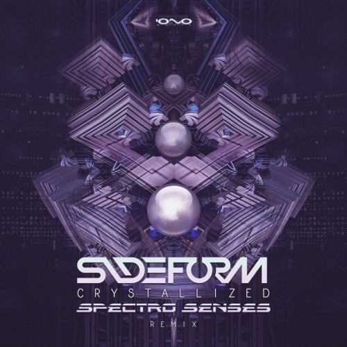Sideform - Crystallized (Spectro Senses Remix) (Single) (2019)