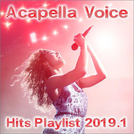 VA - Acapella Voice Hits Playlist 2019.1 (2019)