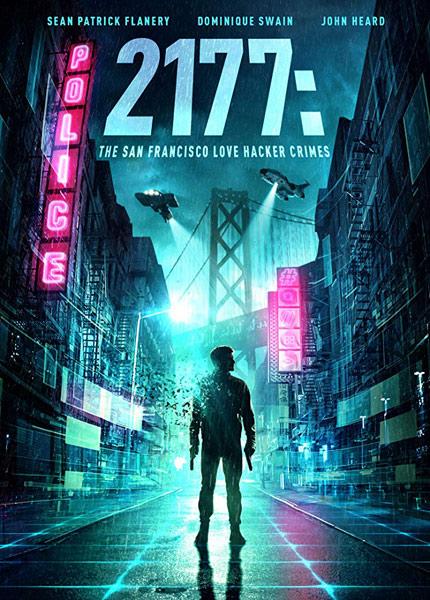 2177: Любовь, хакеры и преступления в Сан-Франциско / 2177: The San Francisco Love Hacker Crimes (2019)