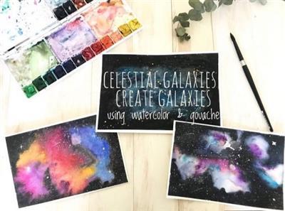 Create Celestial Galaxies with Watercolor & Gouache