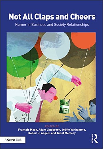 Not All Claps and Cheers: Humor in Business and Society Relationships