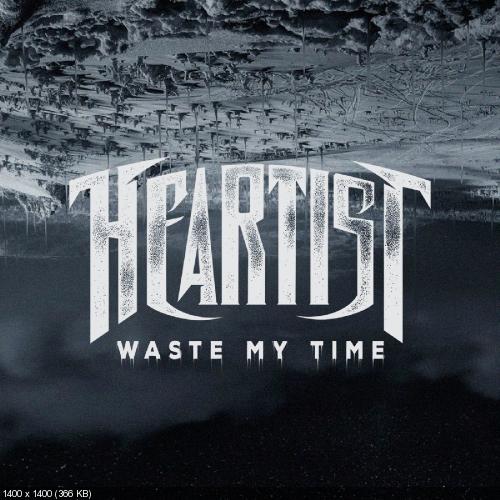 Heartist - Waste My Time (Single) (2019)