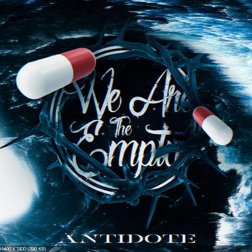 We Are the Empty - Antidote (Single) (2019)