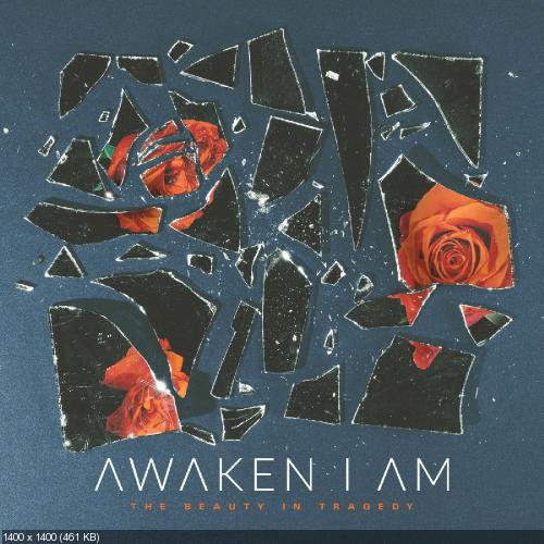 Awaken I Am - The Beauty in Tragedy [EP] (2019)