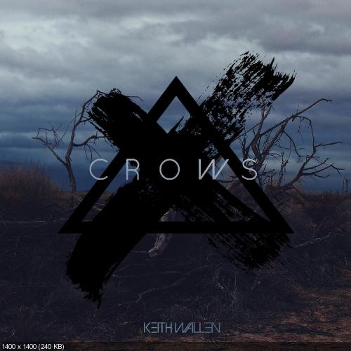Keith Wallen - Crows (Single) (2019)
