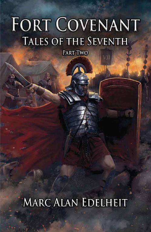 Fort Covenant (Tales of the Seventh, n  2) by Marc Alan Edelheit