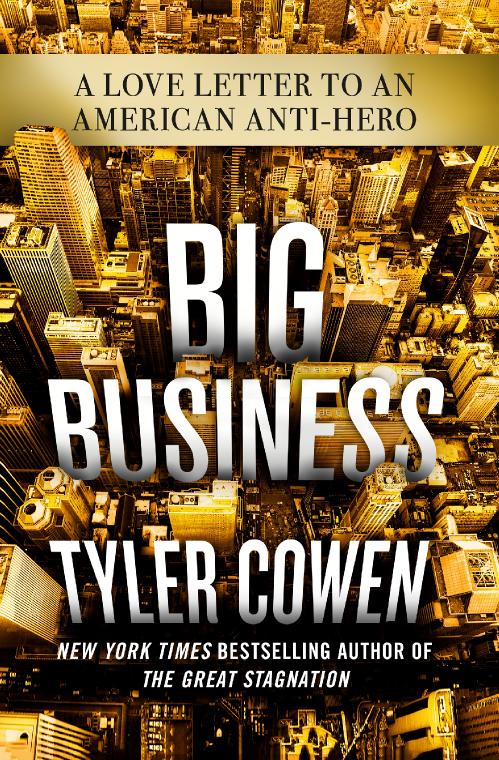 Big Business by Tyler Cowen
