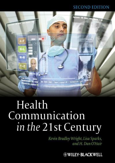 Health Communication in the 21 Century 2e