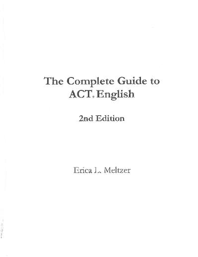 Meltzer, Erica L - The complete guide to ACT English-Erica L Meltzer (2016)