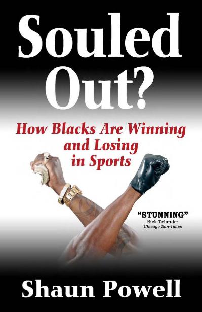 Souled Out How Blacks Are Winning and Losing in Sports