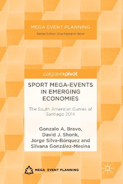 Sport Mega-Events in Emerging Economies The South American Games of Santiago (2014)