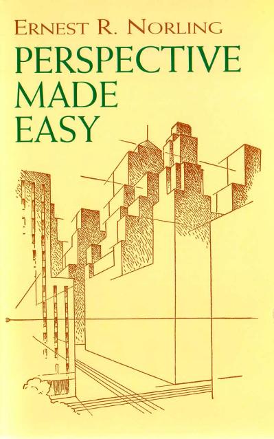 Perspective Made Easy by Ernest Norling
