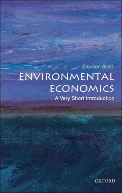 Environmental Economics A Very Short Introduction
