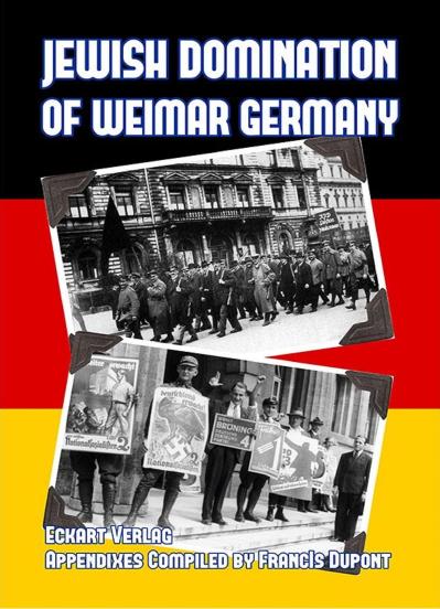 Jewish Domination of Weimar Germa Eckhart Verlag