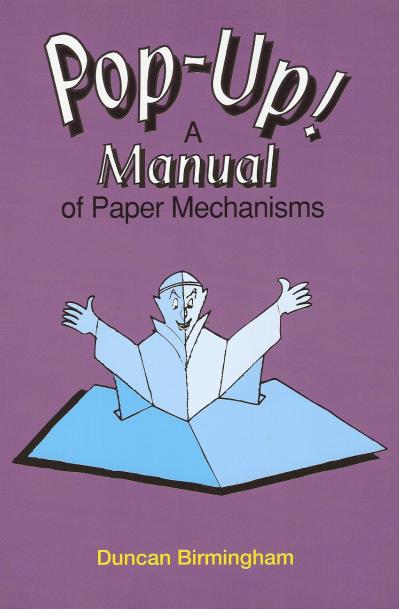Pop-Up! A manual of paper mech Duncan Birmingham