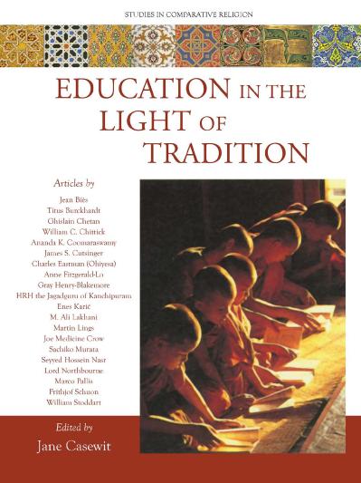 Education in the Light of Tradition Studies in Comparative Religion