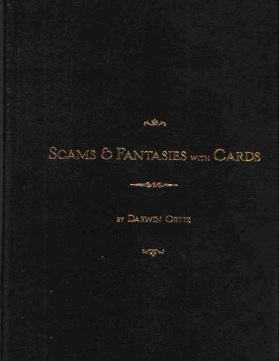 Scams & Fantasies With Cards Darwin Ortiz