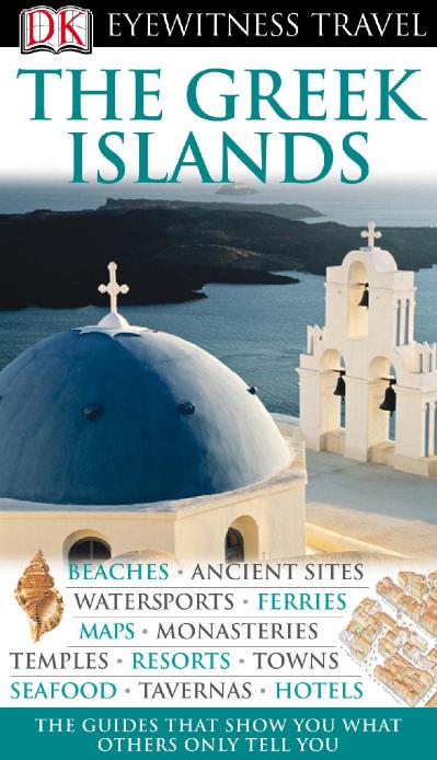 The Greek Islands Eyewitness Travel Guides