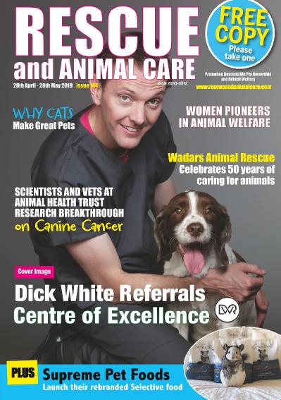 Rescue and Animal Care Magazine - 28th April-28th May (2019)