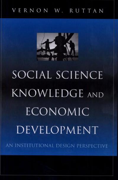 Social Science Knowledge and Economic Development An Institutional Design Perspective