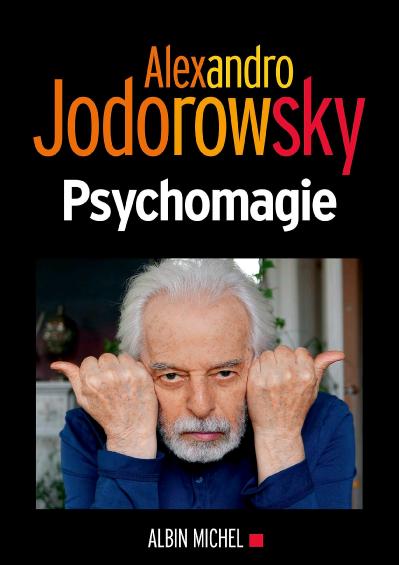 Alexandro Jodorowsky, Psychomagie