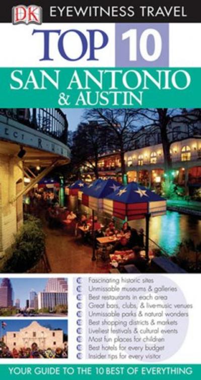 Top 10 San Antonio amp Austin Eyewitness Top 10 Travel Guides