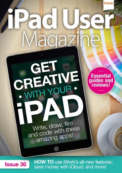 iPad User Magazine Issue 36 (2017)