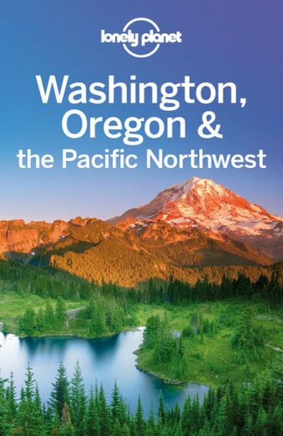 Washington Oregon & the Pacific Northwest Travel Guide
