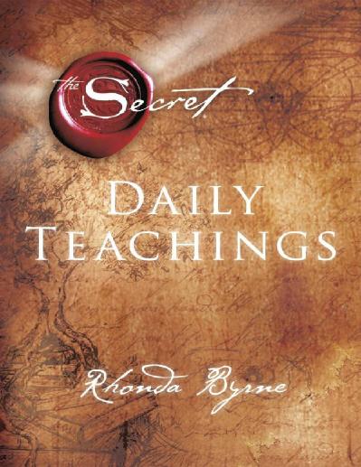 The Secret Daily Teachings Rhonda Byrne
