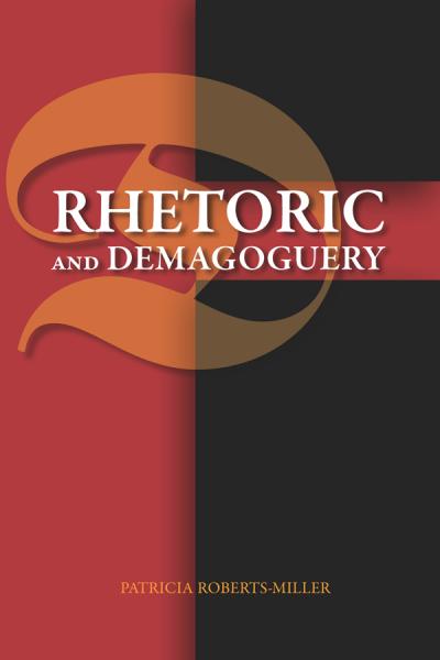 Rhetoric and Demagoguery