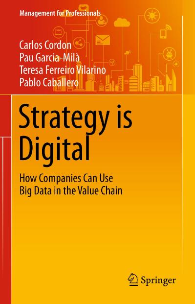 Strategy is Digital How Companies Can Use Big Data in the Value Chain