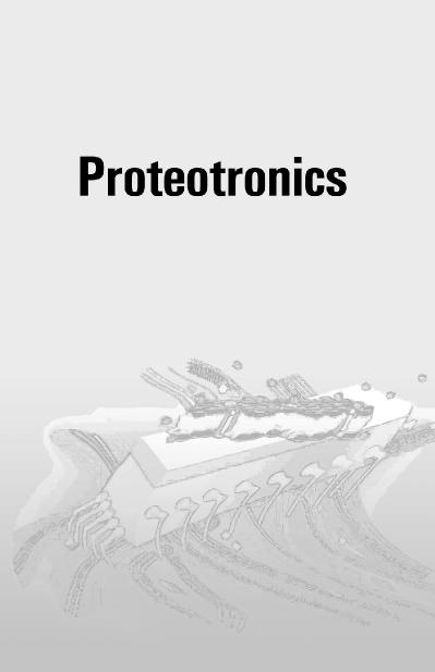 Proteotronics Development of Protein Based Electronics