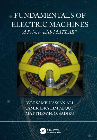 Fundamentals of Electric Machines A Primer with MATLAB